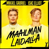 Mikael Gabriel & Isac Elliot - Maailman Laidalla