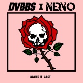 DVBBS - Make It Last