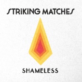 Striking Matches - Shameless