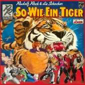 Rudolf Rock & die Schocker - So wie ein Tiger