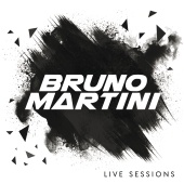 Bruno Martini - Live Sessions [Live]