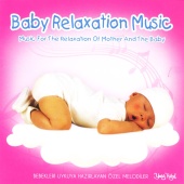 Ceyhun Çelik - Baby Relaxation Music (Bebekleri Uykuya Hazırlayan Özel Melodiler)
