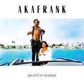 akaFrank - Droptop Frankie