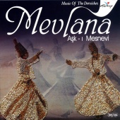 Şebi Aruz - Mevlana Aşk-ı Mesnevi (Music of the Dervishes)