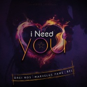 Drei Ros - I Need You