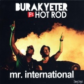 Burak Yeter - Mr. International (feat. Hot Rod)