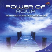 Enver Barış - Power Of Aqua (Relaxed Music for Mental Balance and Harmony)