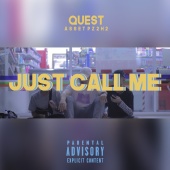 QUEST - Just Call Me