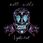 Matt Wills - Lights Out [Single Version]