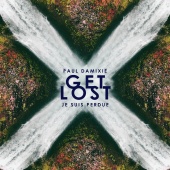 Paul Damixie - Get Lost (Je suis perdue)