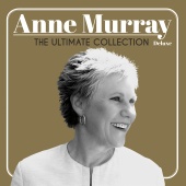 Anne Murray - The Ultimate Collection [Deluxe Edition]