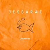 Jessarae - Fishbowl
