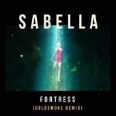 Sabella - Fortress [Goldsmoke Remix]