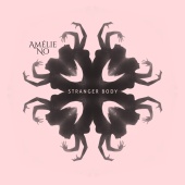 Amélie No - Stranger Body