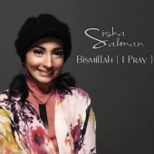 Siska Salman - Bismillah (I Pray)