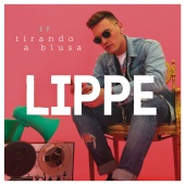Lippe - Tirando A Blusa - EP