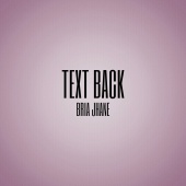 Bria Jhane - Text Back