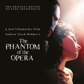 Andrew Lloyd Webber & Cast Of "The Phantom Of The Opera" Motion Picture - The Phantom Of The Opera [Original Motion Picture Soundtrack]