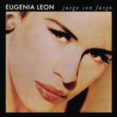 Eugenia León - Juego Con Fuego