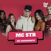 Mc Str - Hit Envolvente