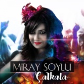 Miray Soylu - Çalkala