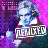 Rephrase - ABC Classics Remixed