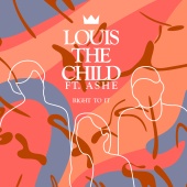 Louis The Child & Ashe - Right To It