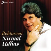 Nirmal Udhas - Behtareen