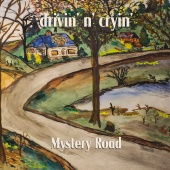 Drivin' N' Cryin' - Mystery Road [Expanded Edition]