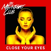 The Midnight Club - Close Your Eyes