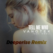 Vanotek - Tell Me Who (Deeperise Remix)