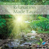 Dr Gillian Ross - Relaxation Made Easy