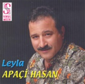 Apaçi Hasan - Leyla
