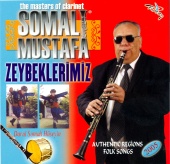 Somalı Mustafa - Zeybeklerimiz