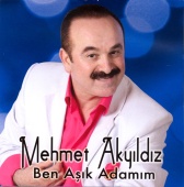 Mehmet Akyıldız - Ben Aşık Adamım