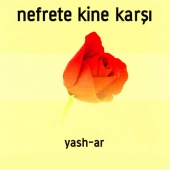 yash-ar - Nefrete Kine Karşı