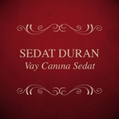 Sedat Duran - Vay Canına Sedat