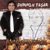 Çubuklu Yaşar - Ankara Yanıyor - Kazım
