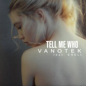 Vanotek - Tell Me Who