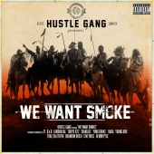 Hustle Gang - We Want Smoke