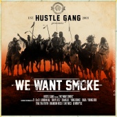 Hustle Gang - We Want Smoke