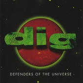 dig - Defenders Of The Universe