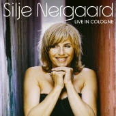 Silje Nergaard - Live In Cologne [Live]