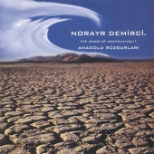 Norayr Demirciyan - Anadolu Rüzgarları