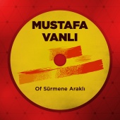 Mustafa Vanlı - Of Sürmene Araklı