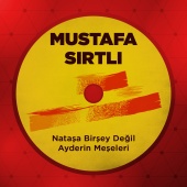 Mustafa Sırtlı - Nataşa Bir şey Değil - Ayderin Meşeleri
