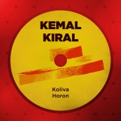 Kemal Kıral - Koliva Horon