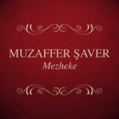 Muzaffer Şaver - Mezheke