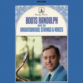 Boots Randolph - Boots Randolph With The Knightsbridge Strings & Voices