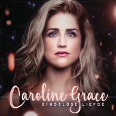 Caroline Grace - Eindelose Liefde